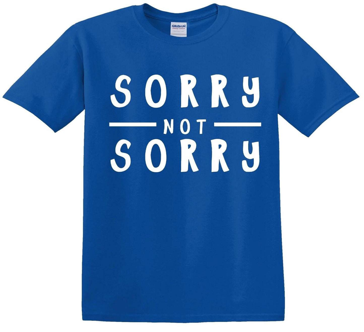 Sorry Not Sorry Childs | KID'S T-SHIRT ROYAL BLUE T-SHIRT WHITE PRINT Sorry Not Sorry Childs | KID'S T-SHIRT