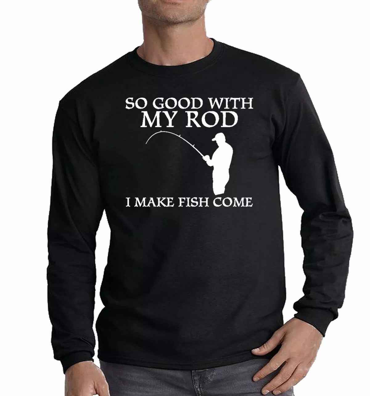So Good With My Rod Funny Fishing T-Shirt for Men - Long Sleeve Carp Fisherman Top So Good With My Rod Funny Fishing T-Shirt for Men - Long Sleeve Carp Fisherman Top