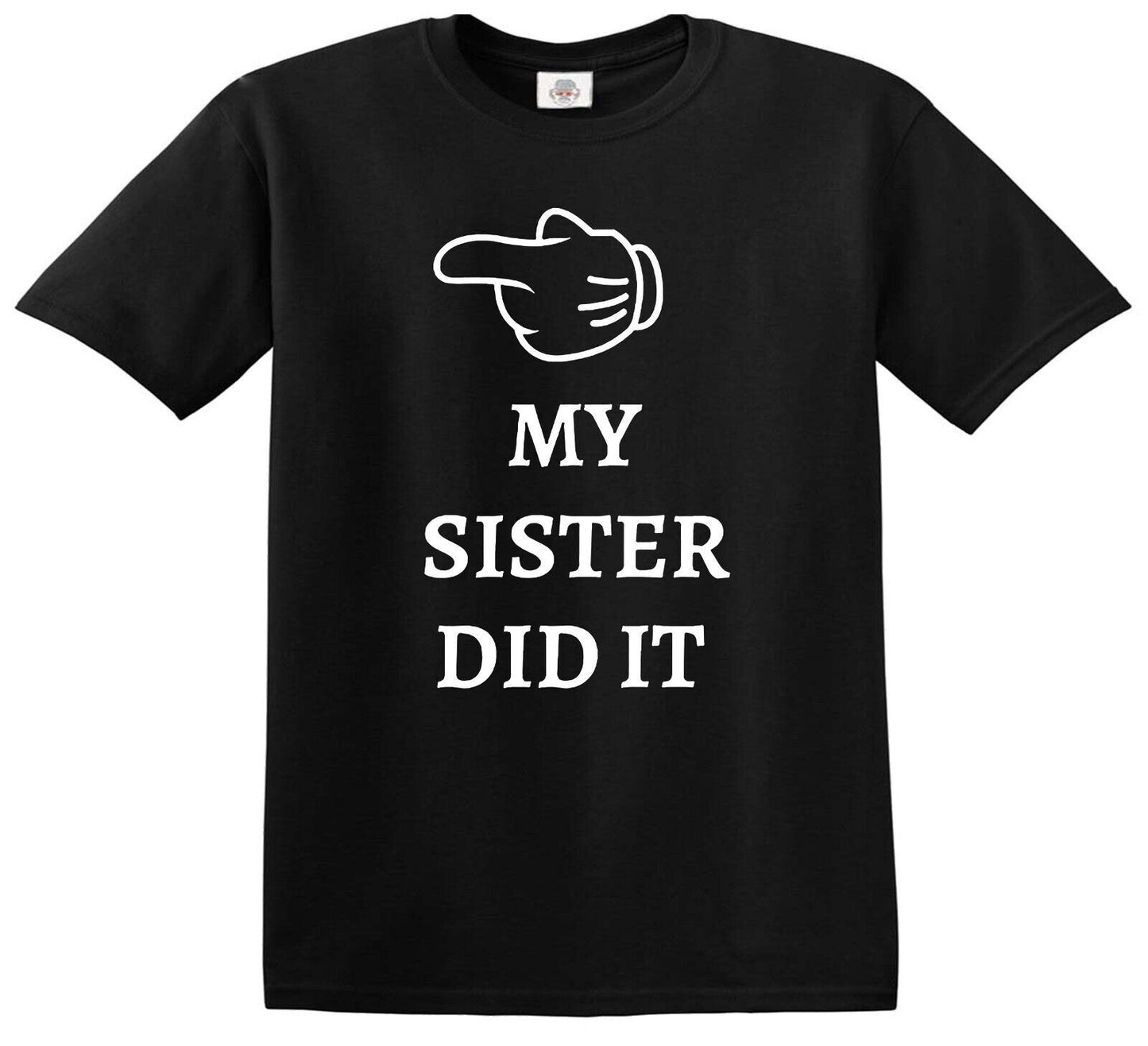 MY SISTER DID IT | KID'S T-SHIRT BLACK T-SHIRT WHITE PRINT MY SISTER DID IT | KID'S T-SHIRT