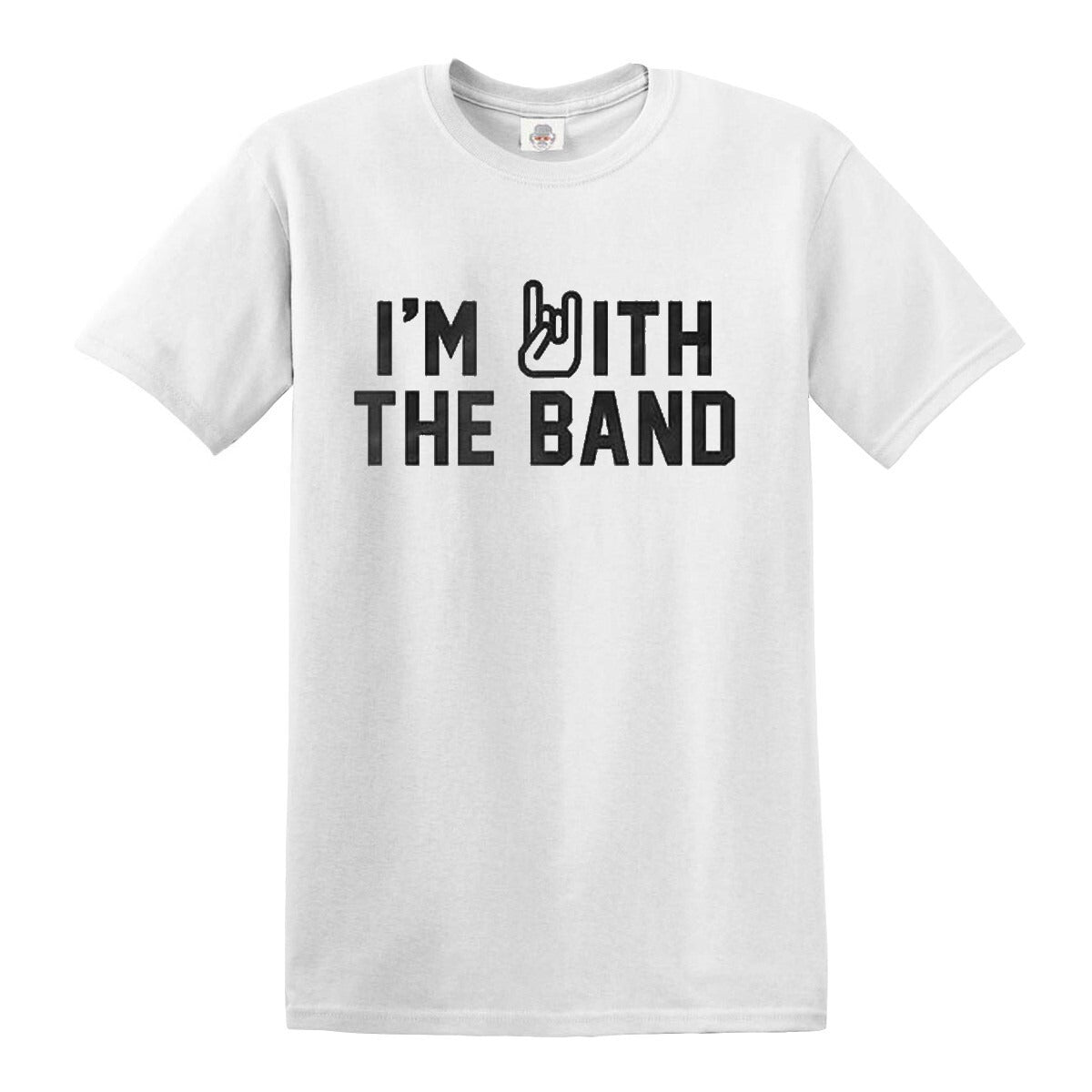 I'm with The Band | MEN'S T-SHIRT WHITE T-SHIRT BLACK PRINT I'm with The Band | MEN'S T-SHIRT