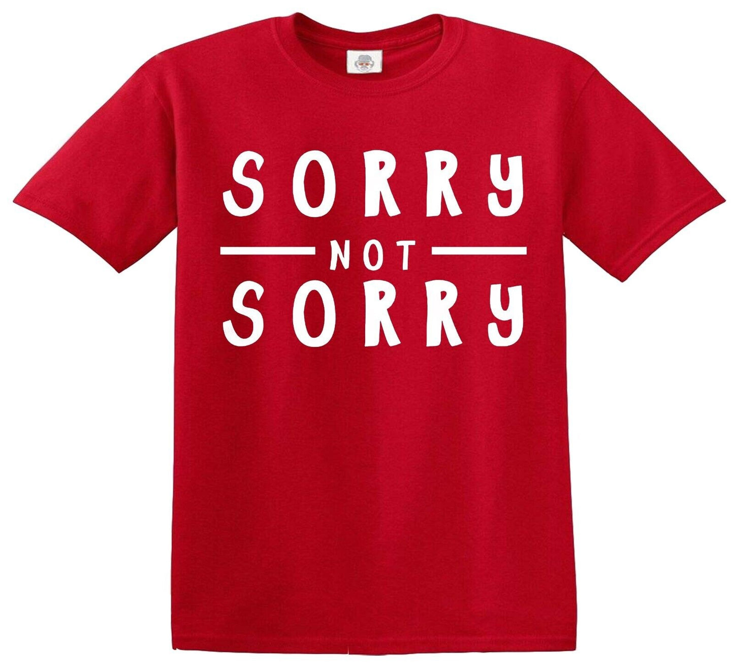 Sorry Not Sorry Childs | KID'S T-SHIRT RED T-SHIRT WHITE PRINT Sorry Not Sorry Childs | KID'S T-SHIRT