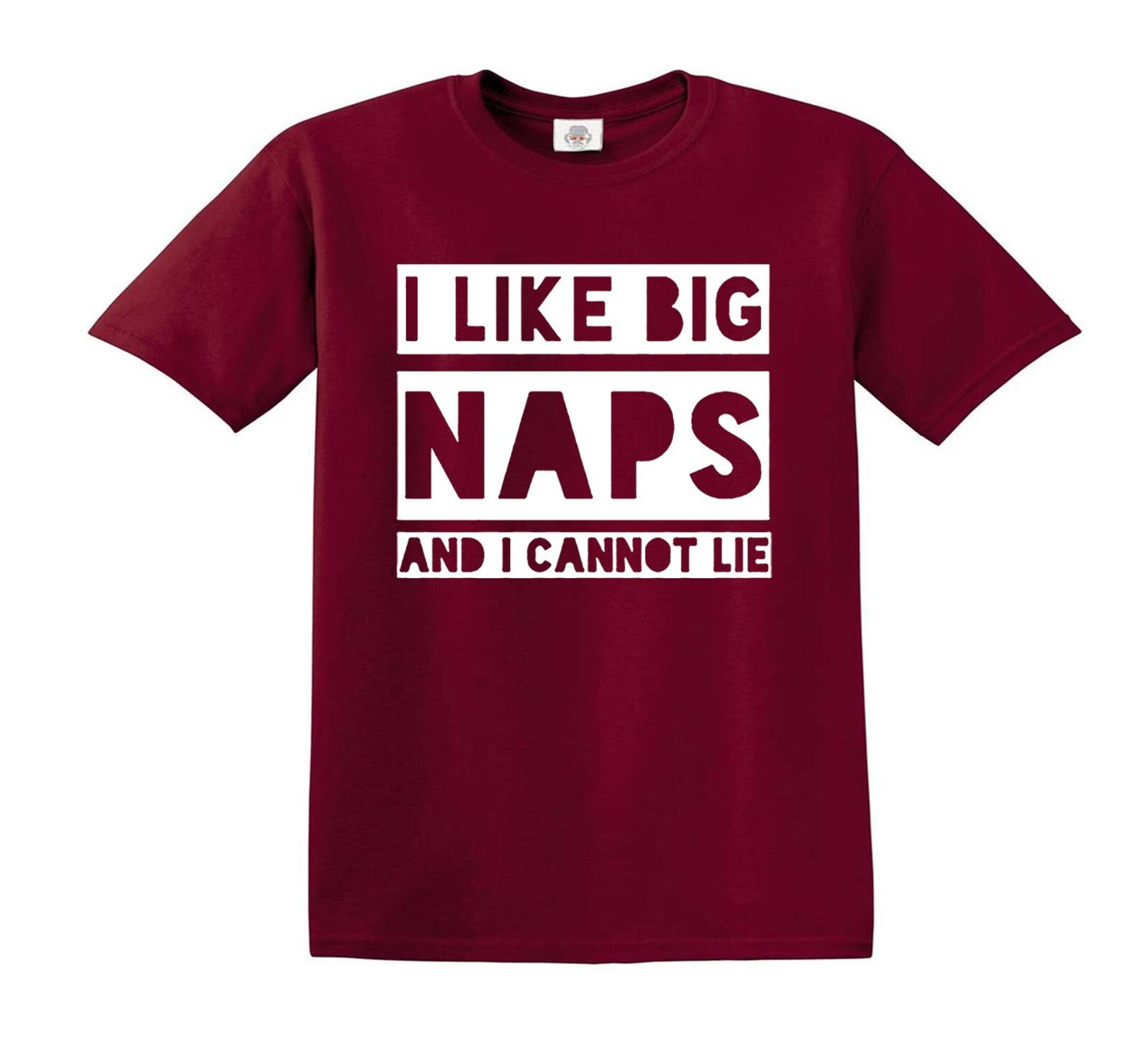 I LIKE BIG NAPS AND I CANNOT LIE | KID'S T-SHIRT MAROON T-SHIRT WHITE PRINT I LIKE BIG NAPS AND I CANNOT LIE | KID'S T-SHIRT