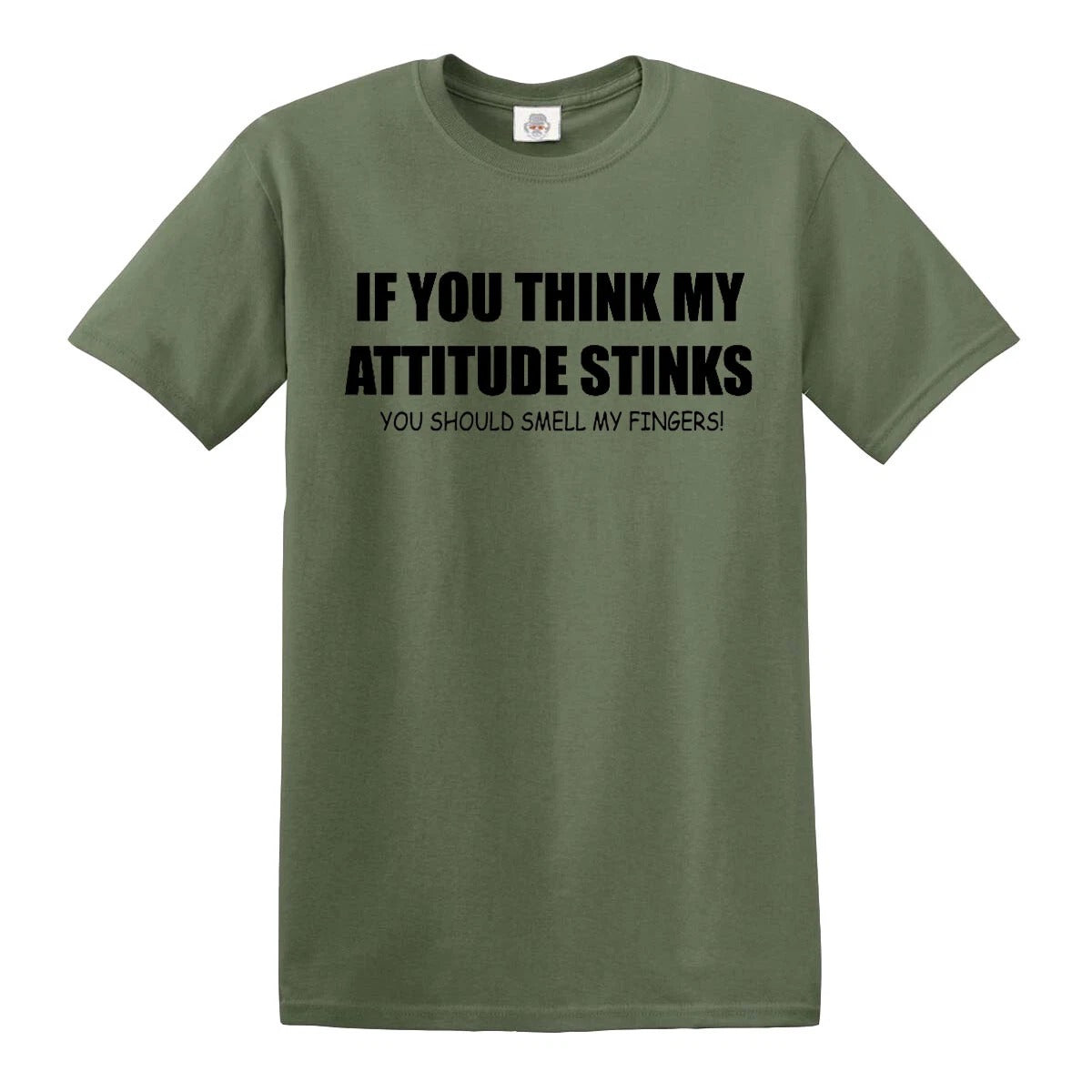 If You Think My | MEN'S T-SHIRT
