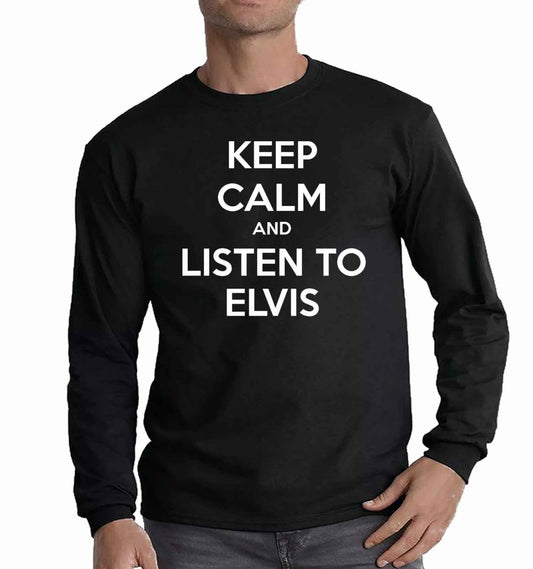Keep Calm And Listen To Elvis T-Shirt Men Funny Rock Gift Long Sleeve Top Keep Calm And Listen To Elvis T-Shirt Men Funny Rock Gift Long Sleeve Top