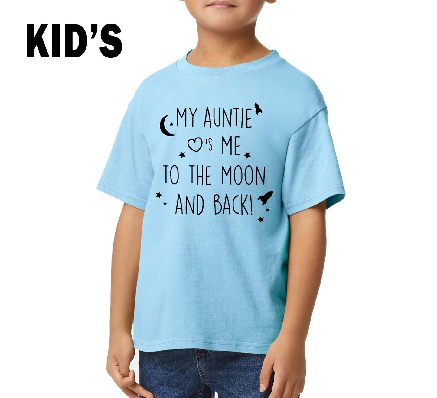 MY AUNTIE LOVE ME TO THE MOON | KID'S T-SHIRT MY AUNTIE LOVE ME TO THE MOON | KID'S T-SHIRT