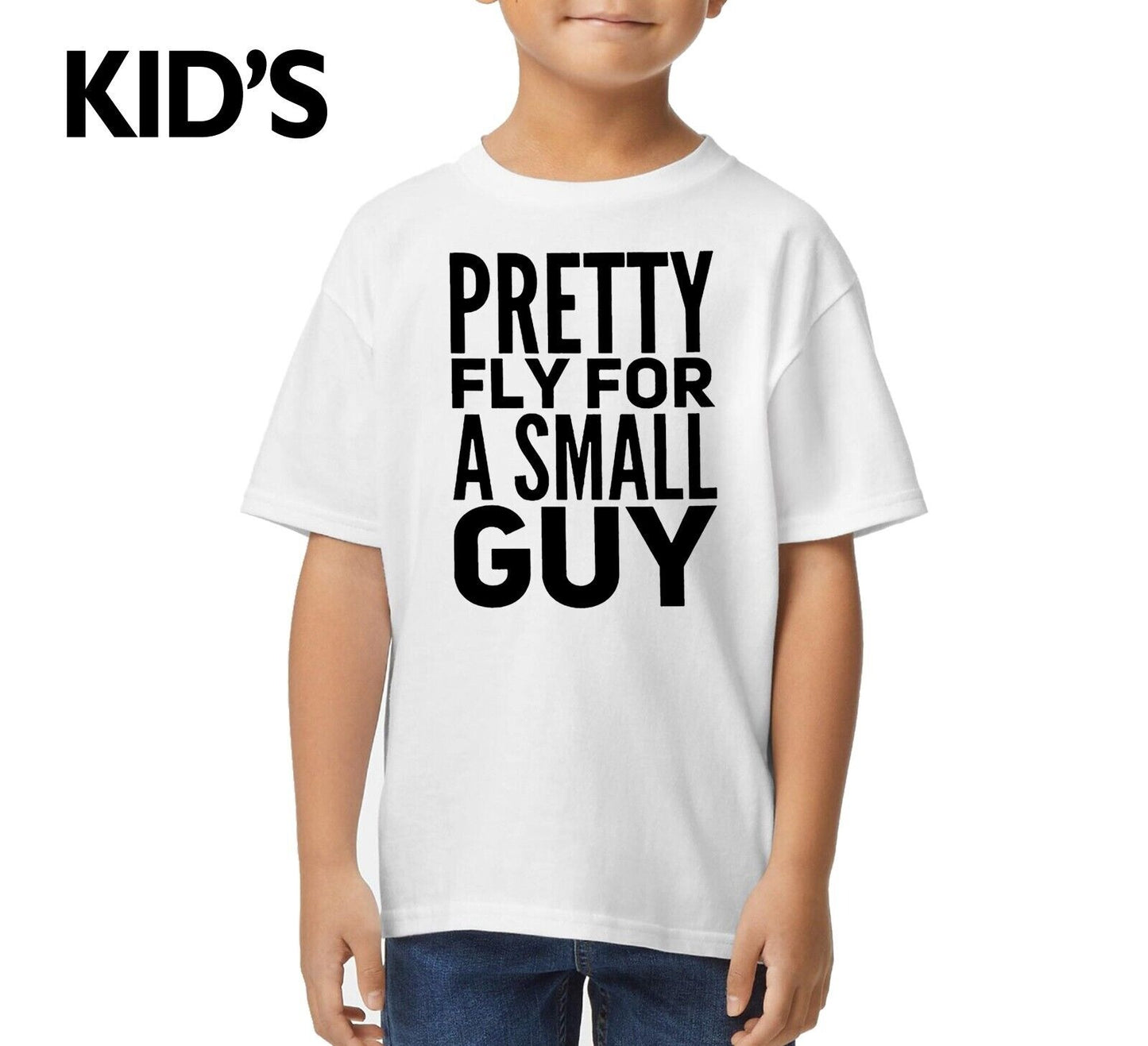 PRETTY FLY FOR A SMALL GUY | KID'S T-SHIRT PRETTY FLY FOR A SMALL GUY | KID'S T-SHIRT