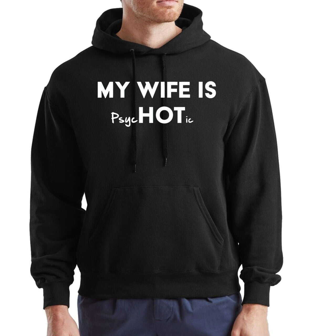 My Wife is PsycHOTic Hoody For Men's