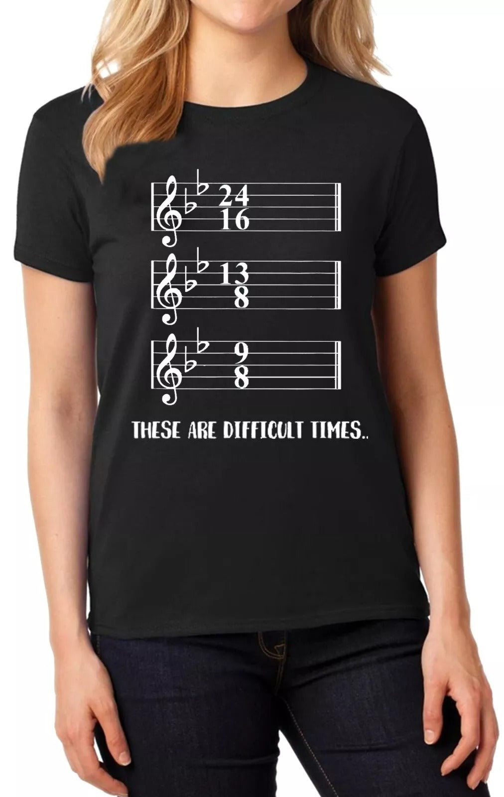 These Are Difficult Times T-Shirt Ladies BLACK T-SHIRT WHITE PRINT These Are Difficult Times T-Shirt Ladies