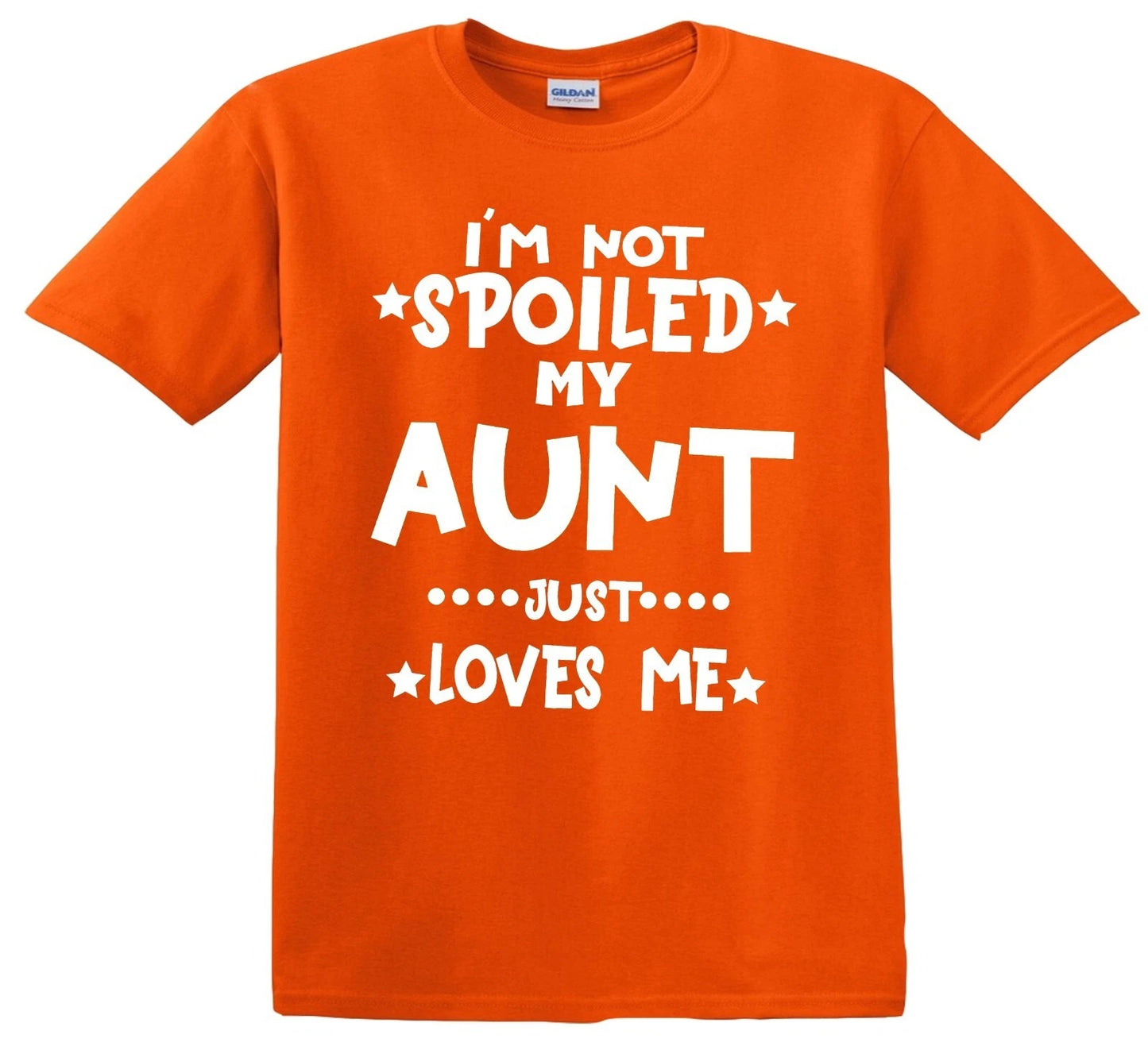 I'M NOT SPOILED MY AUNT | KID'S T-SHIRT ORANGE T-SHIRT WHITE PRINT I'M NOT SPOILED MY AUNT | KID'S T-SHIRT