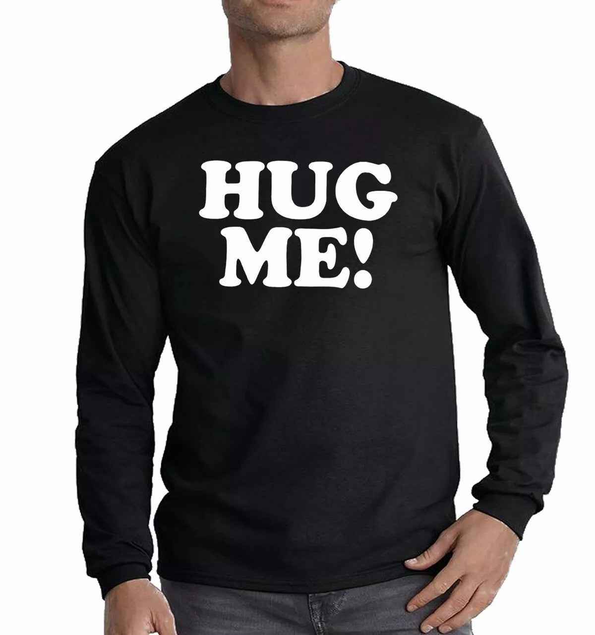 New Hug Me T-Shirt Men Long Sleeve Cute Hugging Funny Novelty Fashion Tee Top New Hug Me T-Shirt Men Long Sleeve Cute Hugging Funny Novelty Fashion Tee Top