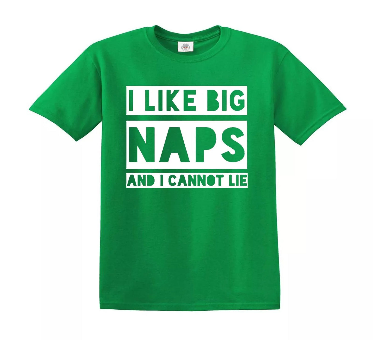 I LIKE BIG NAPS AND I CANNOT LIE | KID'S T-SHIRT IRISH GREEN T-SHIRT WHITE PRINT I LIKE BIG NAPS AND I CANNOT LIE | KID'S T-SHIRT