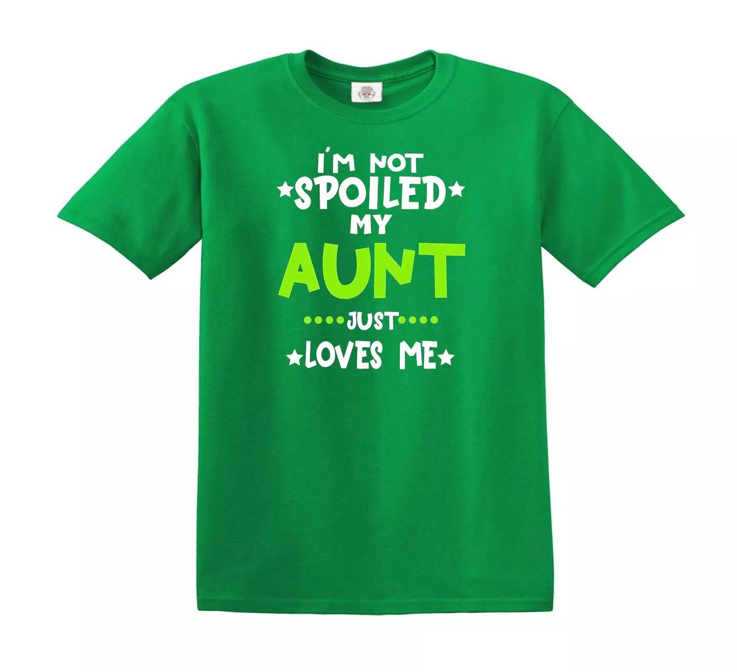 I'M NOT SPOILED MY AUNT JUST LOVE ME | KID'S T-SHIRT IRISH GREEN T-SHIRT WHITE PRINT I'M NOT SPOILED MY AUNT JUST LOVE ME | KID'S T-SHIRT