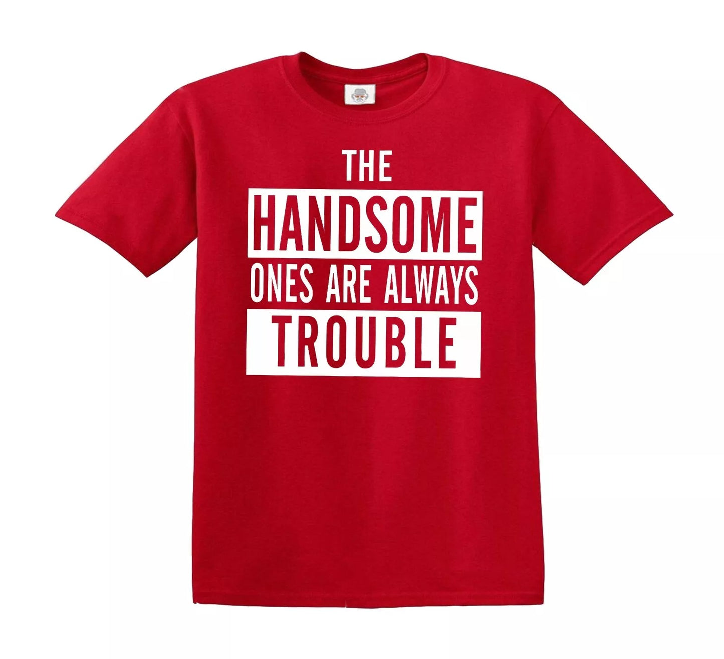 THE HANDSOME ONES ARE ALWAYS | KID'S T-SHIRT RED T-SHIRT WHITE PRINT THE HANDSOME ONES ARE ALWAYS | KID'S T-SHIRT