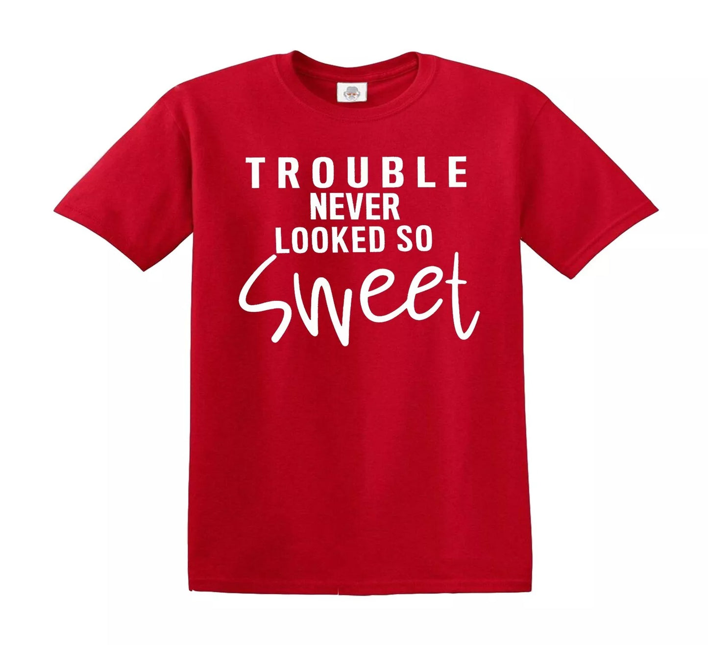 TROUBLE NEVER LOOKED SO SWEET | KID'S T-SHIRT RED T-SHIRT WHITE PRINT TROUBLE NEVER LOOKED SO SWEET | KID'S T-SHIRT