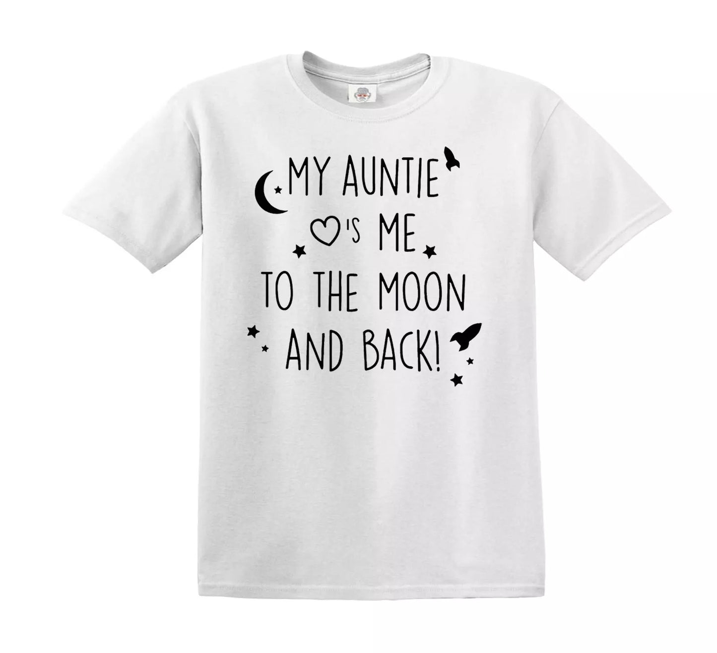MY AUNTIE LOVE ME TO THE MOON | KID'S T-SHIRT WHITE T-SHIRT BLACK PRINT MY AUNTIE LOVE ME TO THE MOON | KID'S T-SHIRT
