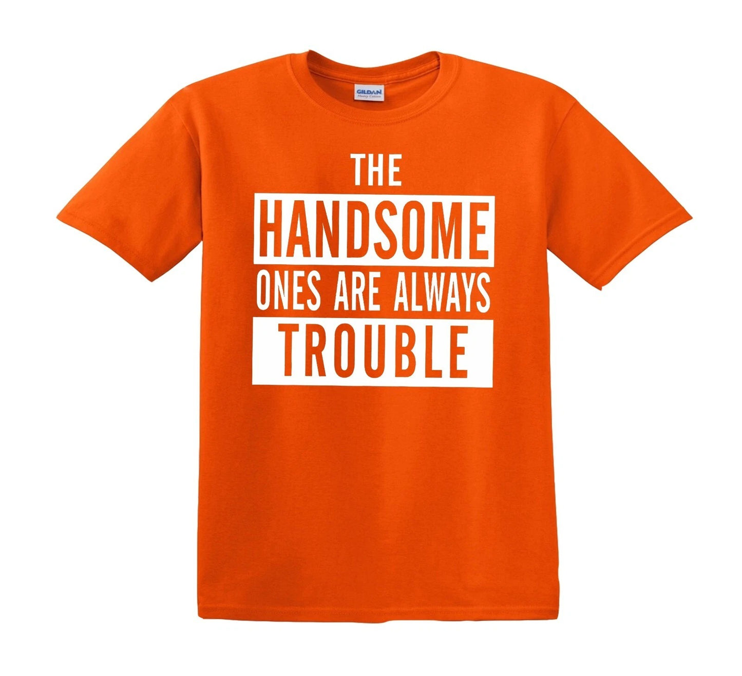 THE HANDSOME ONES ARE ALWAYS | KID'S T-SHIRT ORANGE T-SHIRT WHITE PRINT THE HANDSOME ONES ARE ALWAYS | KID'S T-SHIRT
