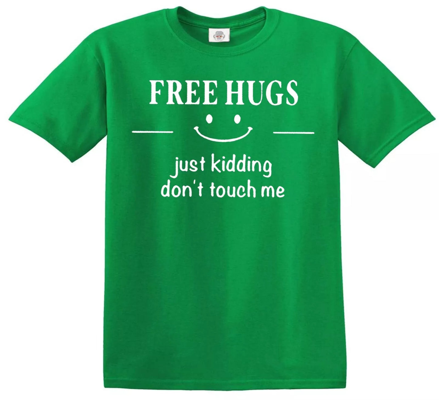 FREE HUGS JUST KIDDING | KID'S T-SHIRT IRISH GREEN T-SHIRT WHITE PRINT FREE HUGS JUST KIDDING | KID'S T-SHIRT