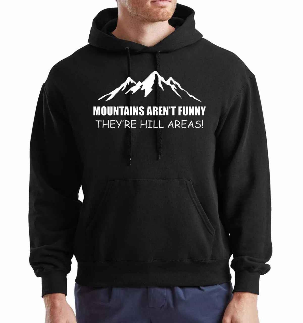 Mountains Are Not Funny Hoodie Unisex Sweatshirt for Hiking and Outdoors Mountains Are Not Funny Hoodie Unisex Sweatshirt for Hiking and Outdoors