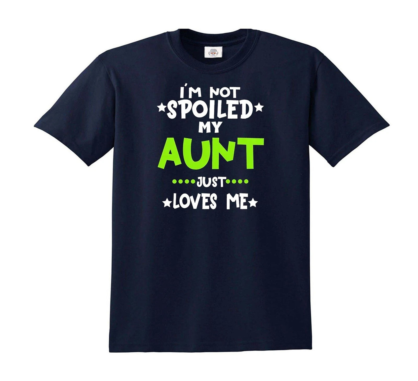 I'M NOT SPOILED MY AUNT JUST LOVE ME | KID'S T-SHIRT NAVY T-SHIRT WHITE PRINT I'M NOT SPOILED MY AUNT JUST LOVE ME | KID'S T-SHIRT