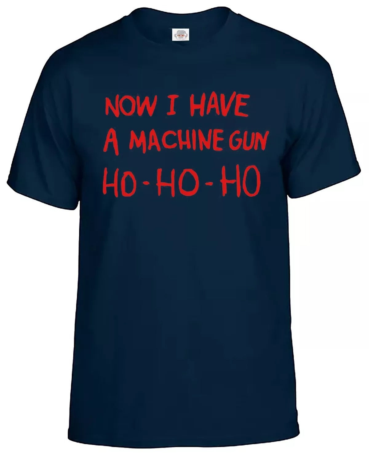 Now I Have A Machine Gun T-Shirt Men's NAVY T-SHIRT RED PRINT Now I Have A Machine Gun T-Shirt Men's