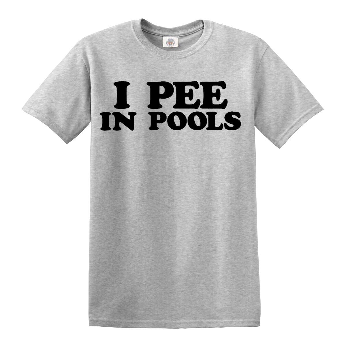I Pee In Pools Funny | MEN'S T-SHIRT