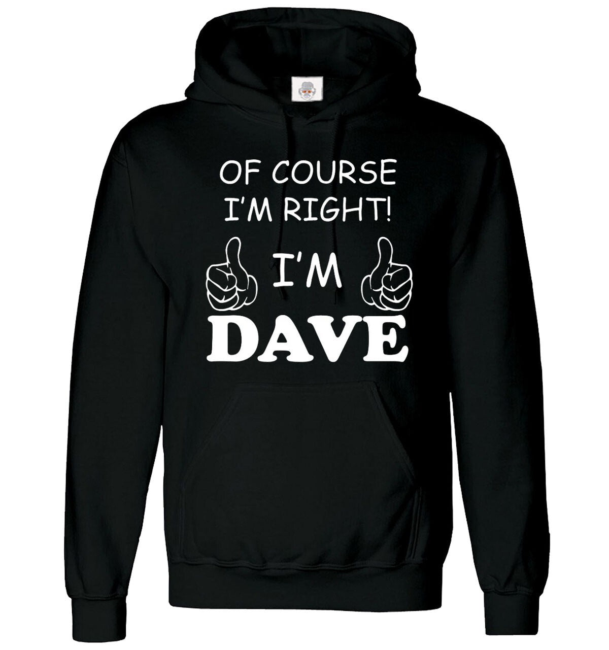 Of Course I’m Right Hoody For Men's