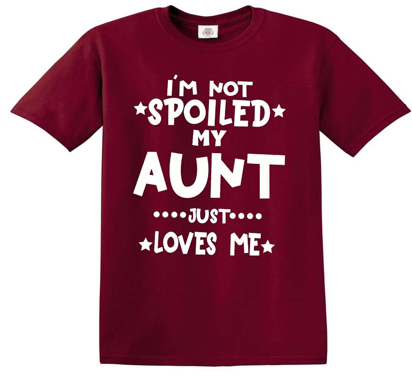 I'M NOT SPOILED MY AUNT | KID'S T-SHIRT MAROON T-SHIRT WHITE PRINT I'M NOT SPOILED MY AUNT | KID'S T-SHIRT