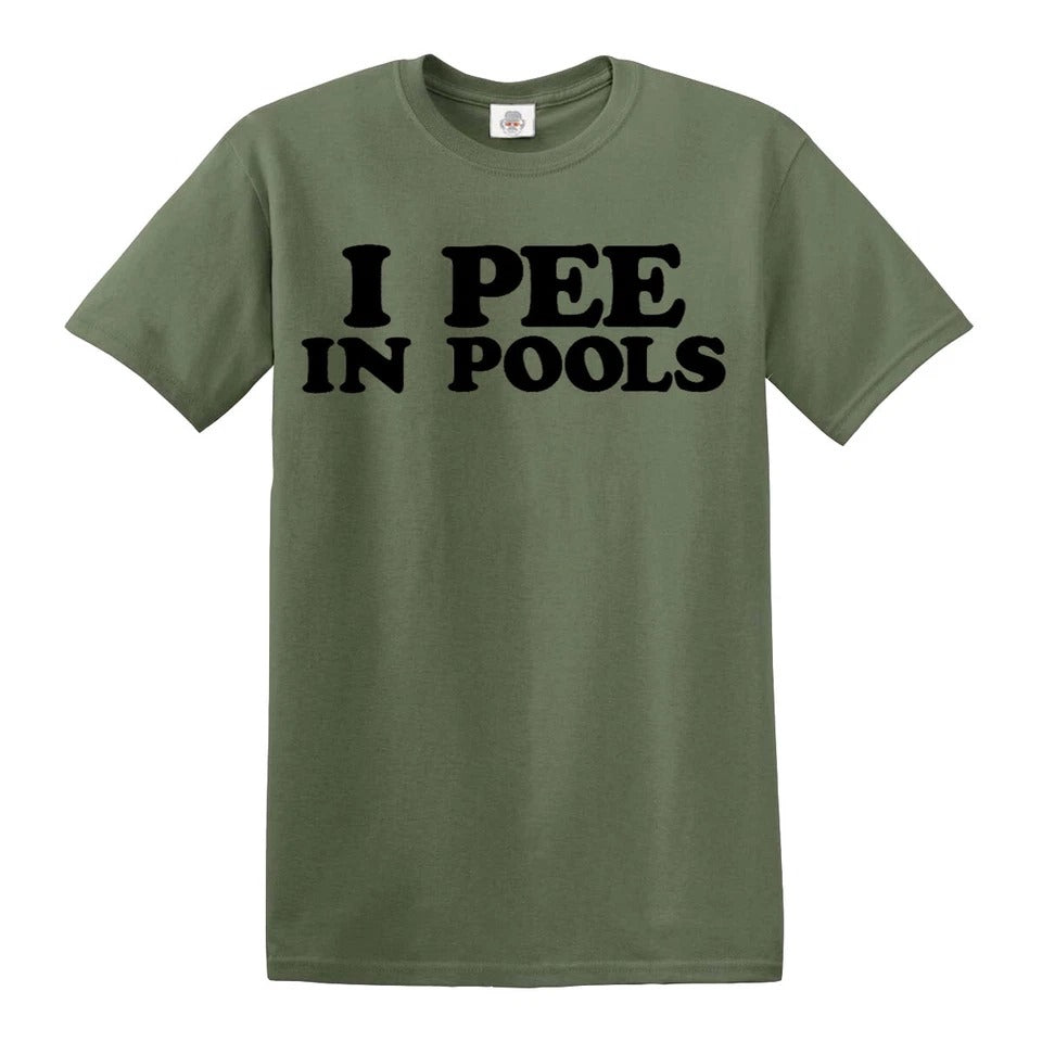 I Pee In Pools Funny | MEN'S T-SHIRT