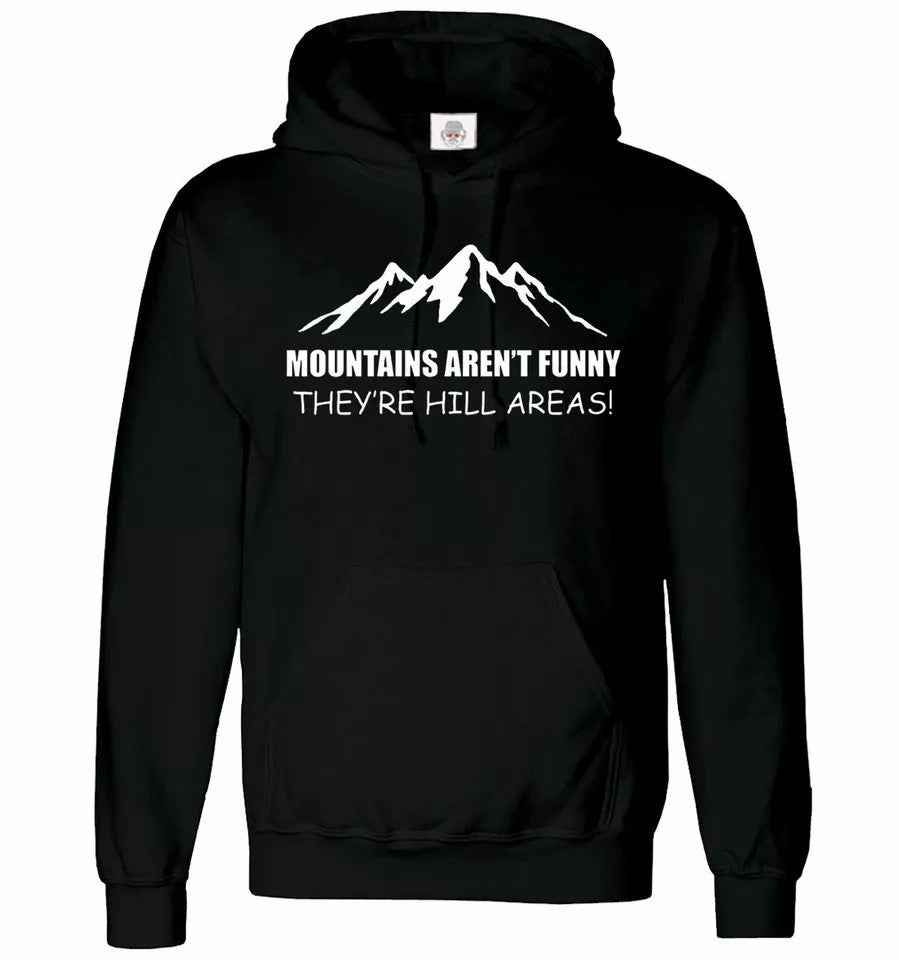 Mountains Are Not Funny Hoodie Unisex Sweatshirt for Hiking and Outdoors Mountains Are Not Funny Hoodie Unisex Sweatshirt for Hiking and Outdoors