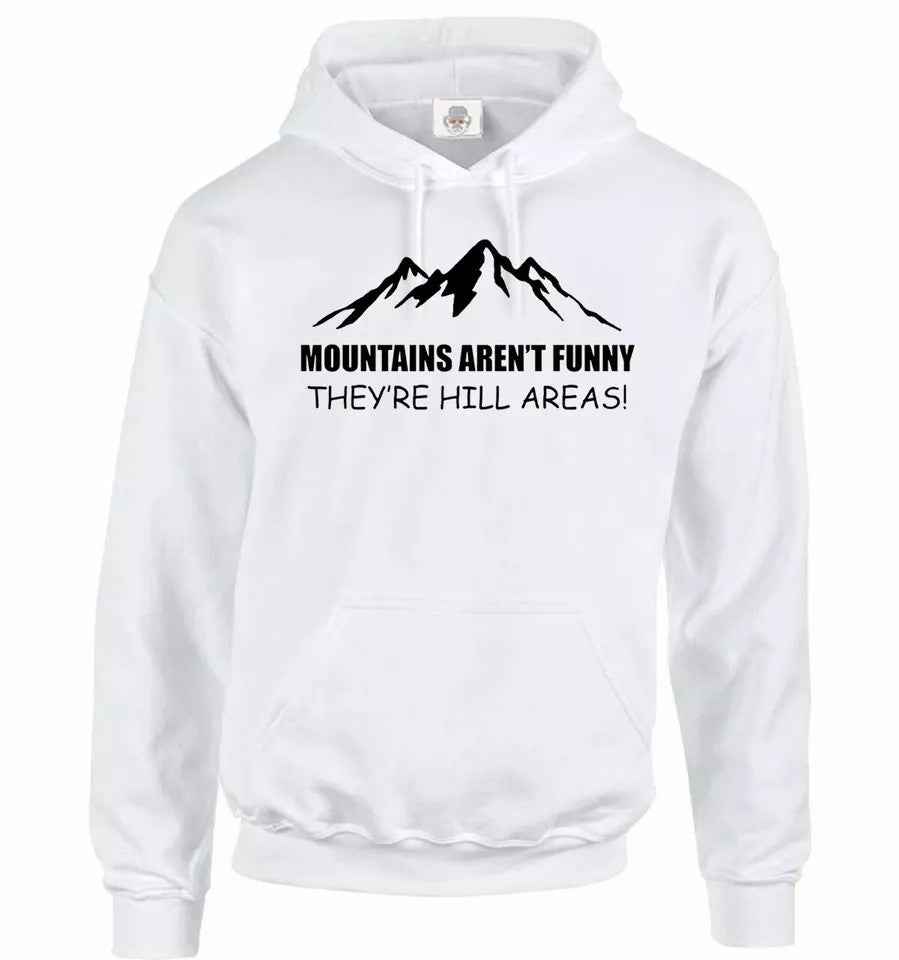 Mountains Are Not Funny Hoodie Unisex Sweatshirt for Hiking and Outdoors Mountains Are Not Funny Hoodie Unisex Sweatshirt for Hiking and Outdoors