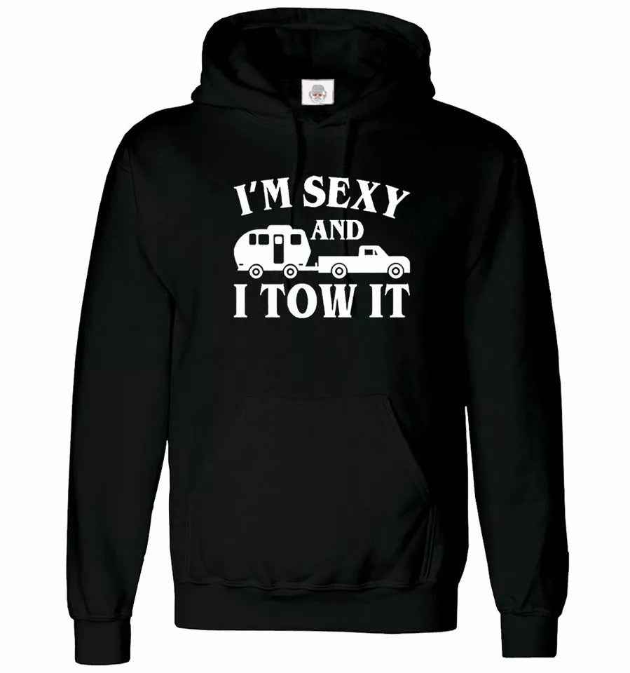 I'm Sexy and I Tow It Funny Caravan Hoodie Unisex Camping Sweatshirt I'm Sexy and I Tow It Funny Caravan Hoodie Unisex Camping Sweatshirt