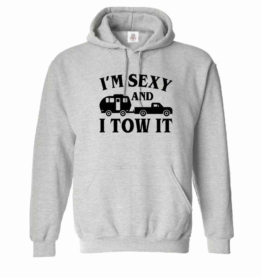 I'm Sexy and I Tow It Funny Caravan Hoodie Unisex Camping Sweatshirt I'm Sexy and I Tow It Funny Caravan Hoodie Unisex Camping Sweatshirt