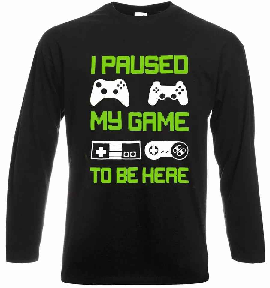 New I Paused My Game T-Shirt Men's Funny BLACK LONG SLEEVE G W PRINT New I Paused My Game T-Shirt Men's Funny