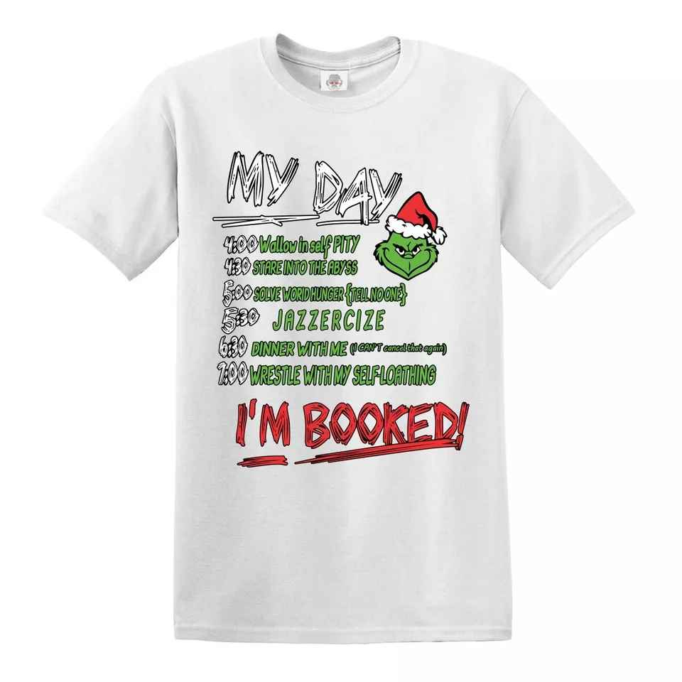 Christmas Funny T-Shirt - My Day I'm Booked Unisex Xmas Gift Tee Christmas Funny T-Shirt - My Day I'm Booked Unisex Xmas Gift Tee