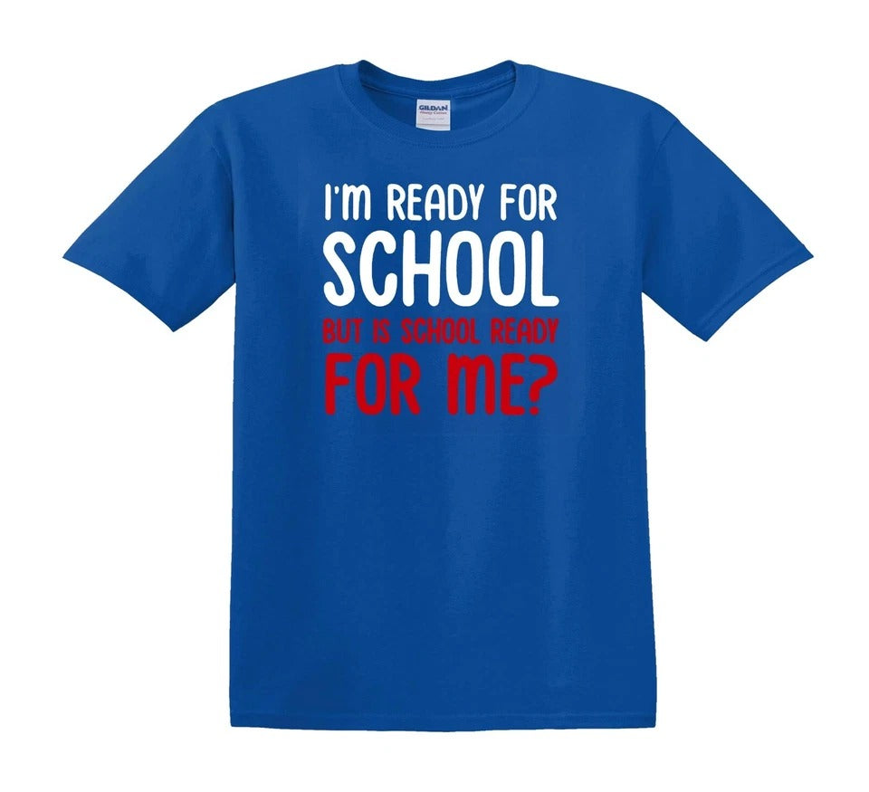 I'M READY FOR SCHOOL BUT | KID'S T-SHIRT ROYAL BLUE T-SHIRT WHITE PRINT I'M READY FOR SCHOOL BUT | KID'S T-SHIRT