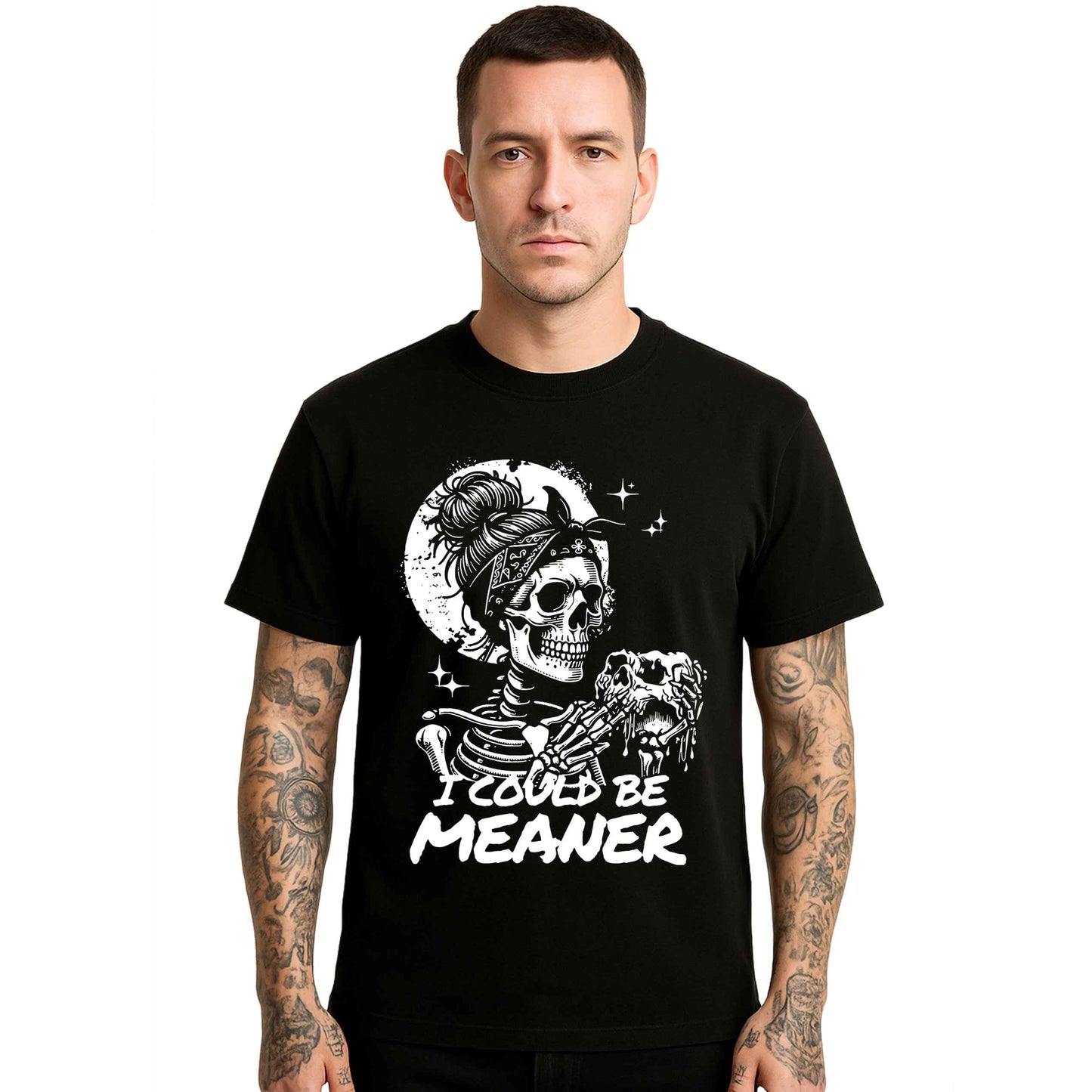 I Could Be Meaner | T-Shirt For Men's I Could Be Meaner | T-Shirt For Men's