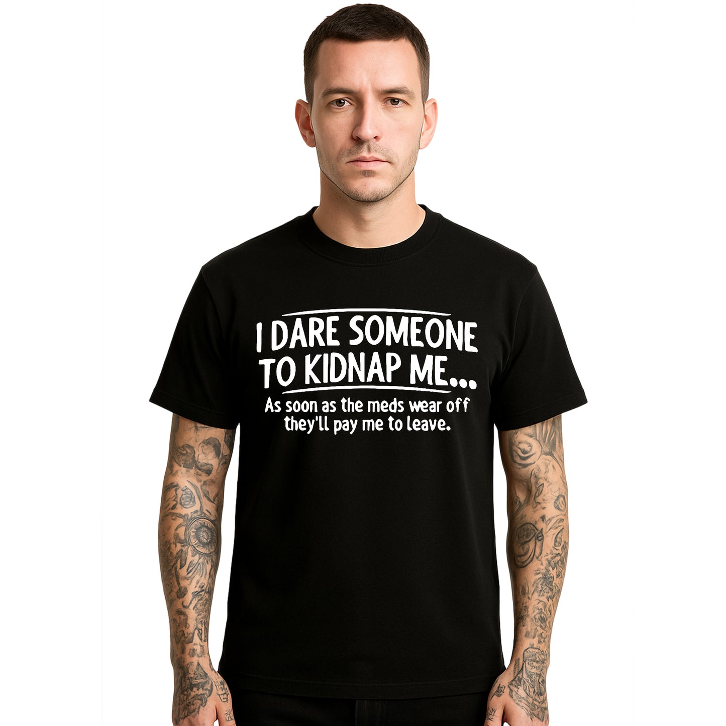 I Dare Someone To | T-Shirt For Men's I Dare Someone To | T-Shirt For Men's