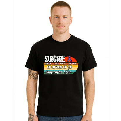 Suicide Doesn't Take Away | T-Shirt For Men's