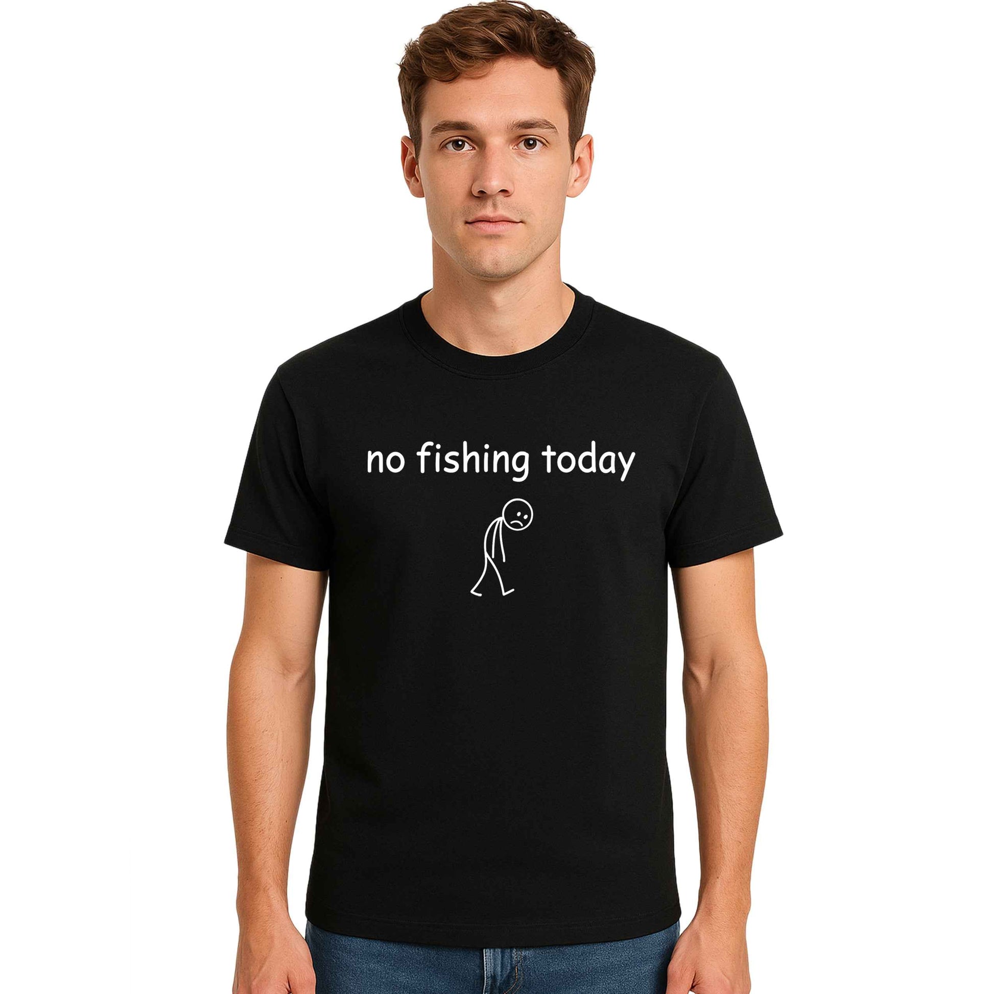 No Fishing Today | T-Shirt For Men's No Fishing Today | T-Shirt For Men's