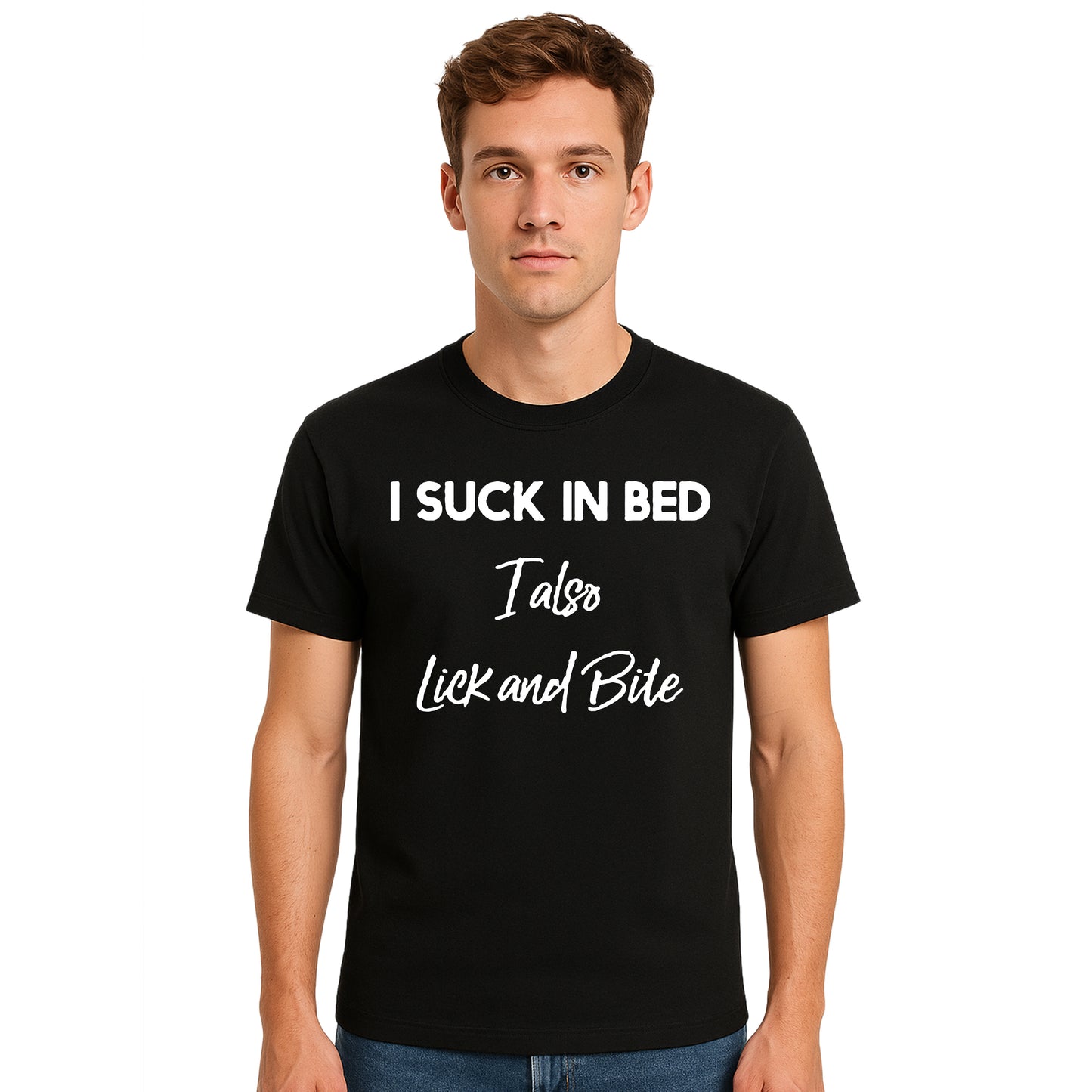 I Suck In Bed I Also | T-Shirt For Men's