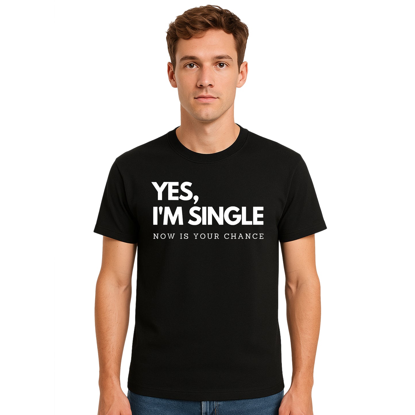 Yes I'm Single Now | T-Shirt For Men's Yes I'm Single Now | T-Shirt For Men's