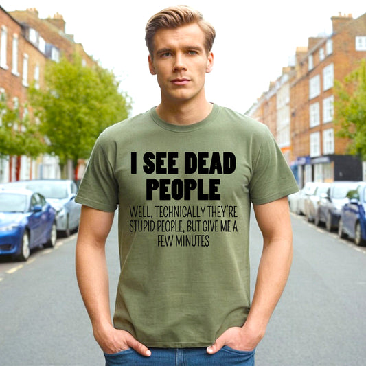 I SEE DEAD PEOPLE | MEN'S T-SHIRT