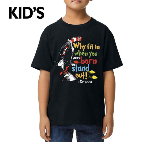 Why Fit In When You | KID'S T-SHIRT