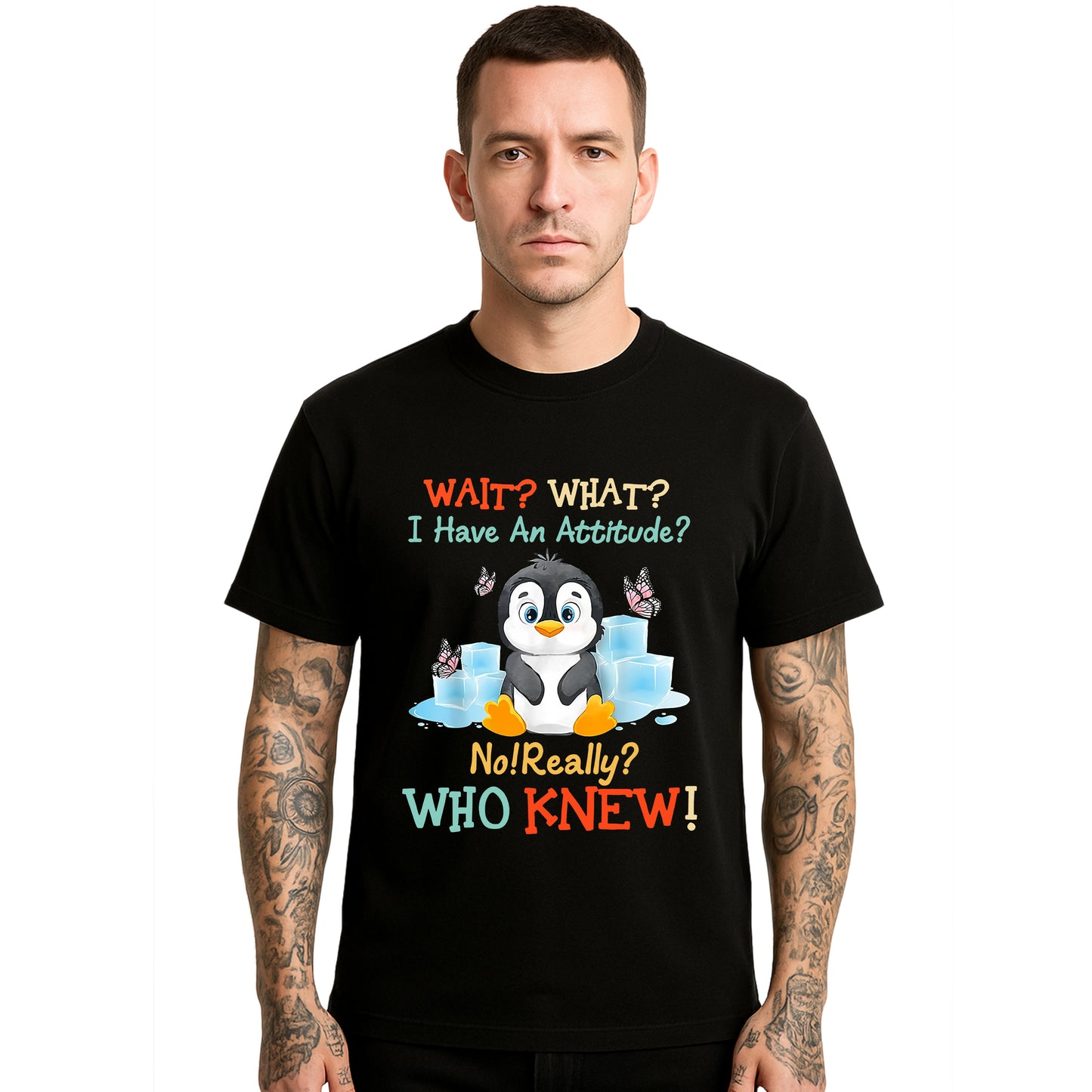 Wait What I Have An | T-Shirt For Men's Wait What I Have An | T-Shirt For Men's