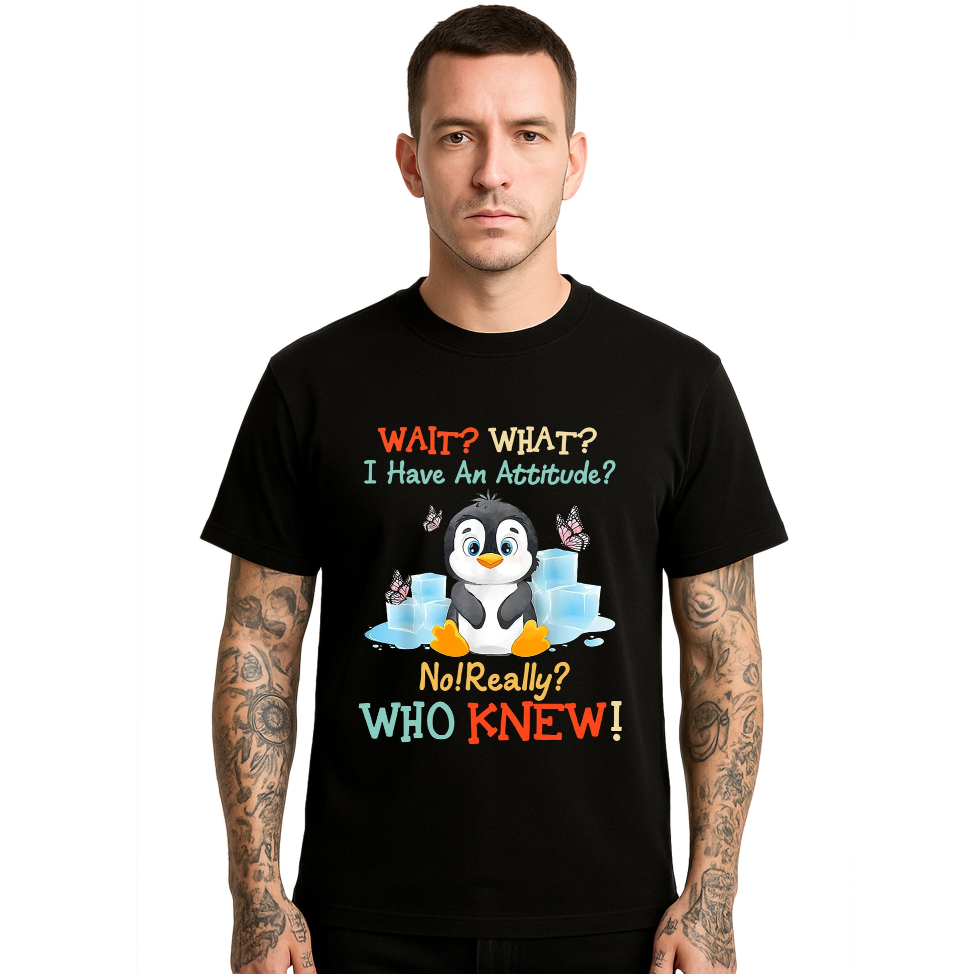 Wait What I Have An | T-Shirt For Men's Wait What I Have An | T-Shirt For Men's