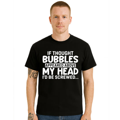 If Thought Bubbles | T-Shirt For Men's If Thought Bubbles | T-Shirt For Men's