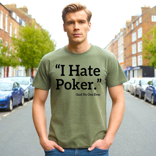 I Hate Poker | MEN'S T-SHIRT