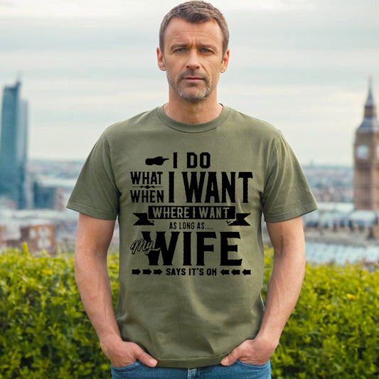 I DO WHAT WHEN | MEN'S T-SHIRT