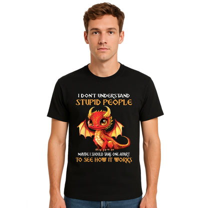I Dont Understand Stupid | T-Shirt For Men's I Dont Understand Stupid | T-Shirt For Men's