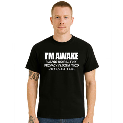 I'm awake Funny Introvert | T-Shirt For Men's I'm awake Funny Introvert | T-Shirt For Men's